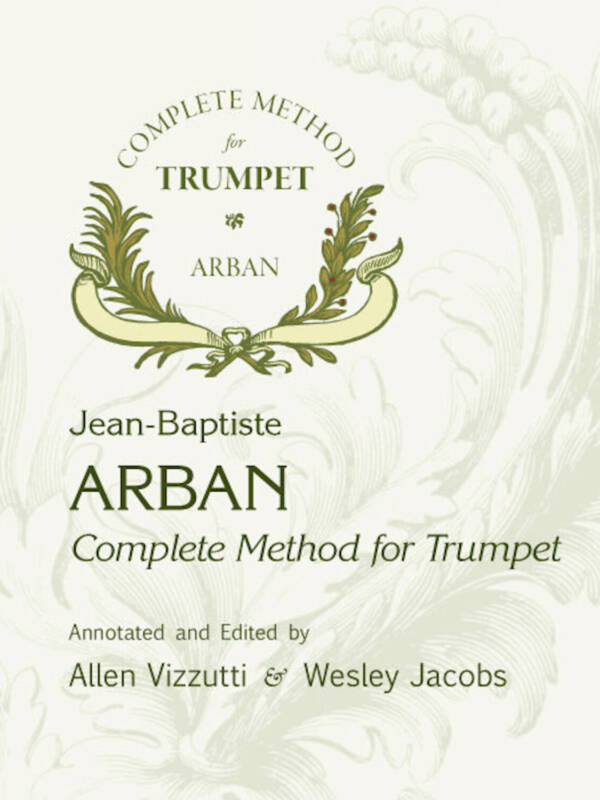 Arban Complete Method for Trumpet by Allen Vizzutti